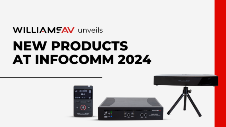 Williams AV Unveils Three New Products at InfoComm 2024